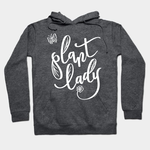 Plant Lady Hand Lettered Illustration Design Hoodie by DoubleBrush